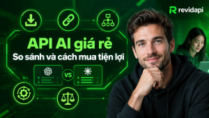 api ai giá rẻ tại việt nam — ảnh bìa | RevidAPI